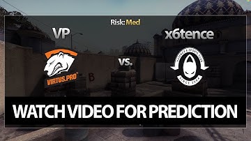 CS:GO Bet Prediction: Virtus.Pro vs. x6tence (06/05/15)