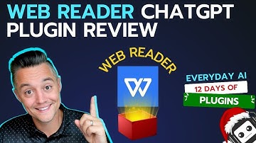 WebReader ChatGPT plugin review -- 12 days of Plugins from Everyday AI