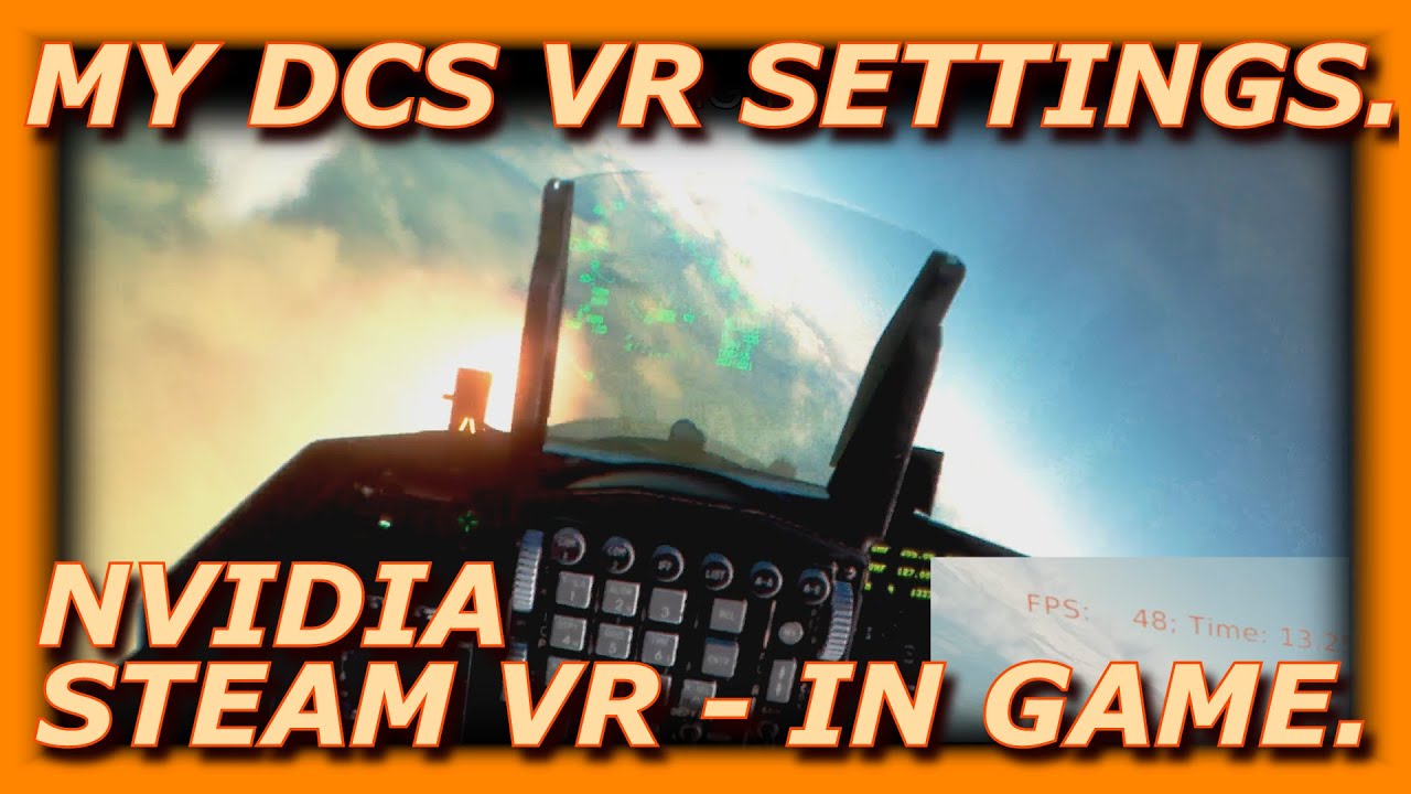 MY DCS VR SETTINGS AND MY HOMEBUILD PC SPECIFICATIONS. - YouTube