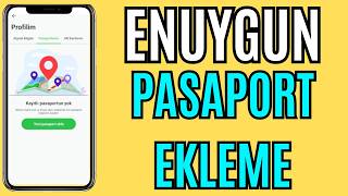 ENUYGUN PASAPORT NASIL EKLENİR ?