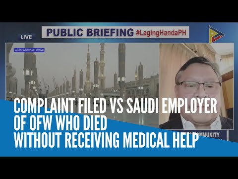 Complaint filed vs Saudi employer of OFW who died without receiving medical help