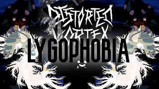 Distorted Vortex & Sosomra - LYGOPHOBIA