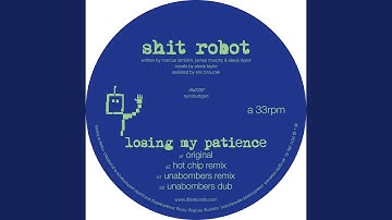 Losing My Patience (Unabombers Android Refix)