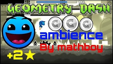 Easy User Coins #18 Geometry Dash [2.0] ambience by mathboy