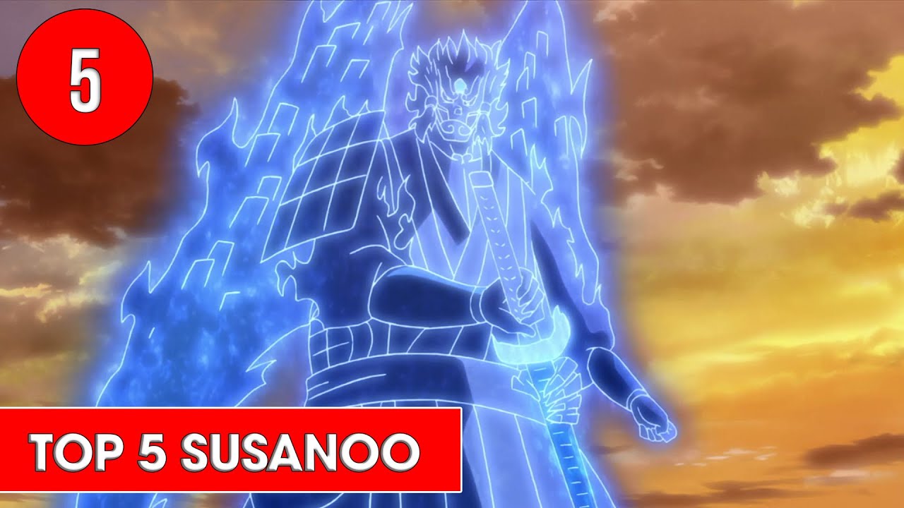 Top 5 Susanoo được Yêu Thích Nhất Trong Naruto Shounen Action