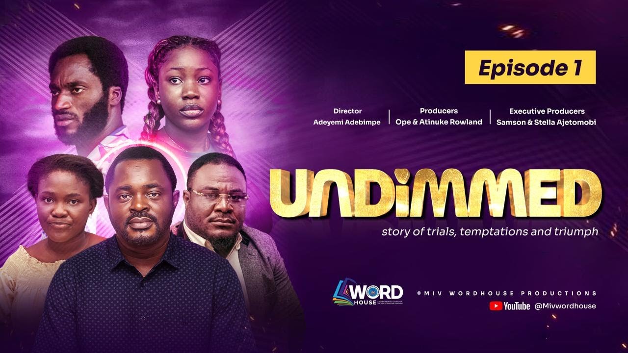 UNDIMMED  || Gospel Movie 2025 || Episode 1