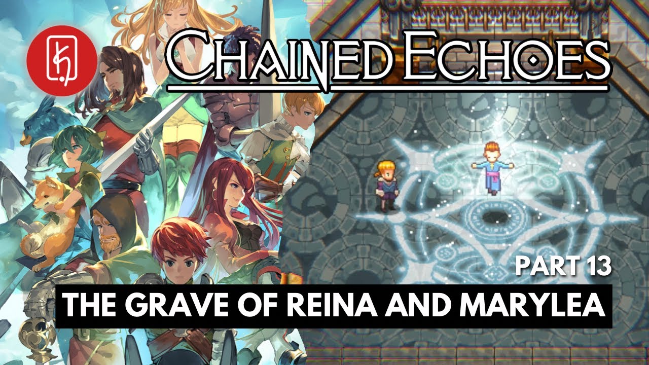 Chained Echoes Full Game Walkthrough - The Grave of Reina and Marylea