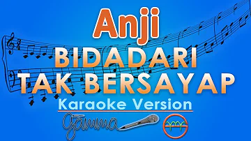 Anji - Bidadari Tak Bersayap (Karaoke) | GMusic