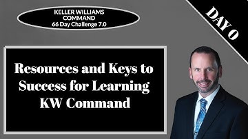 KW Command 66 Day Challenge 7.0 - Day 0 - Resources and Keys to Success for Learning KW Command