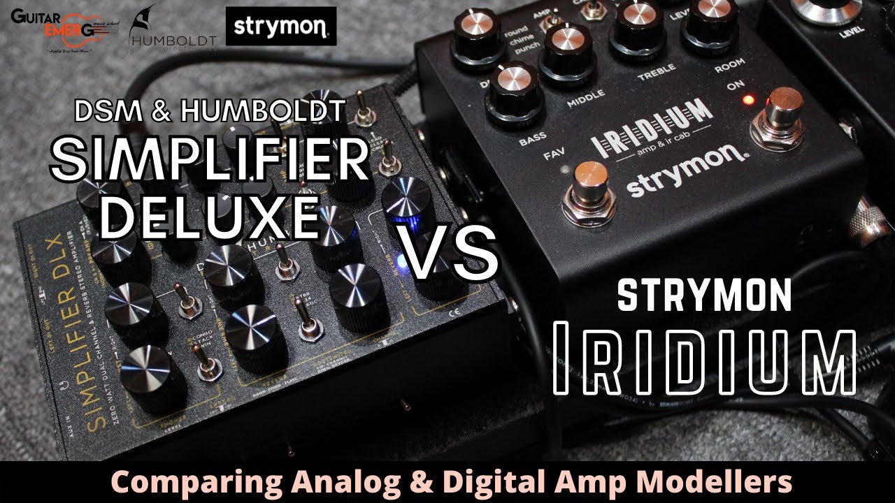 DSM & Humboldt Simplifier Deluxe VS Strymon Iridium Which Do You Prefer?
