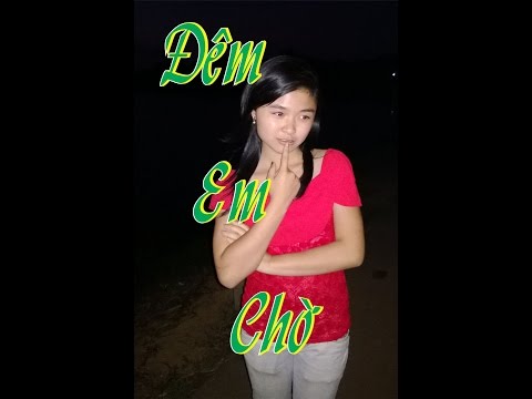 Đêm Em Chờ - Bích Phương