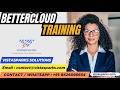 ☁️ **BetterCloud Training | Online Certification Course | by Vistasparks Solutions** 🚀