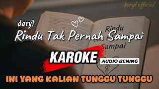 Rindu Tak Pernah Sdanai  Deryl  Karoke  Bening 