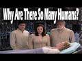How And Why Did The Ancients Create So Many Humans Starget 
