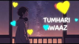 Tumhari Awaaz – Emotional Love Song | Hindi LoFi Romantic Vibes screenshot 3
