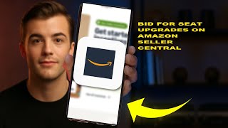 How To Bid For Seat Upgrades On Amazon Seller Central 2025 (ACCOUNT HELP)