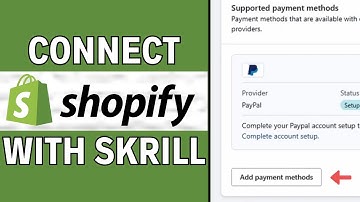 How To Add Skrill As Payment Method To Shopify Store (2025)