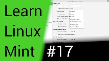 Learn Linux Mint - Part 17 - Nemo File Manager 4 - Preferences (1/3) - PC Computer Tutorial Series
