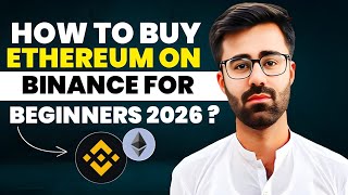 How To Buy Ethereum On Binance For Beginners 2026
