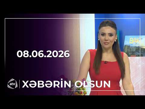 Xəbərin Olsun / 08.06.2026