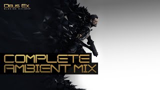 Deus Ex: Mankind Divided &amp; DLC - Complete Ambient Mix