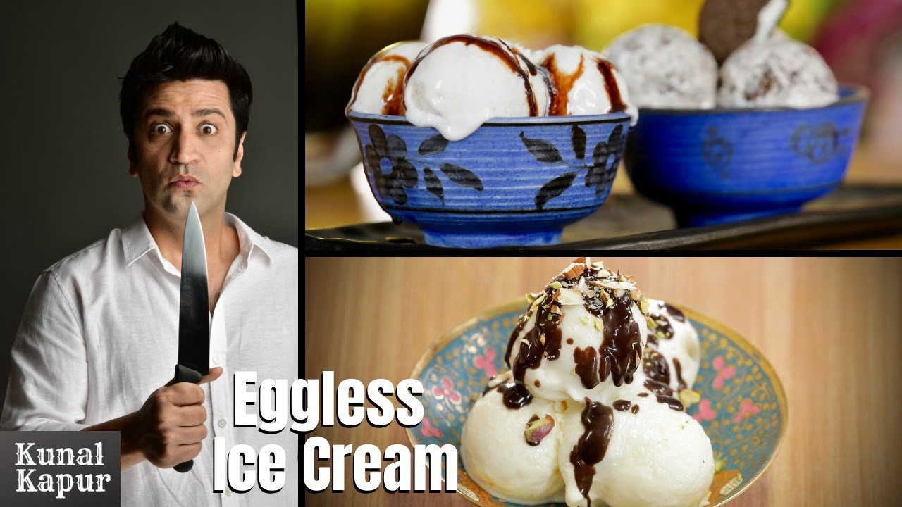 Eggless Vanilla &Yogurt Ice Cream| क्रीमी वनीला आइसक्रीम | Best Valentine’s Day Recipes| Kunal Kapur | Kunal Kapoor