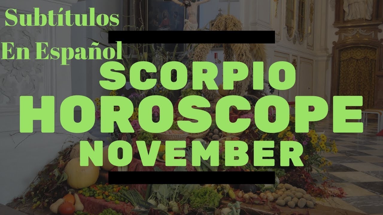 Scorpio November 2018 * Tarot Readings & Astrology * Jupiter Brings Abundance! Subtítulos En Español