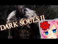 Dark souls 2 part 2  first impression live commentary stream