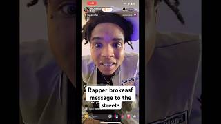 Rapper Brokeasf Message To The Streets ??