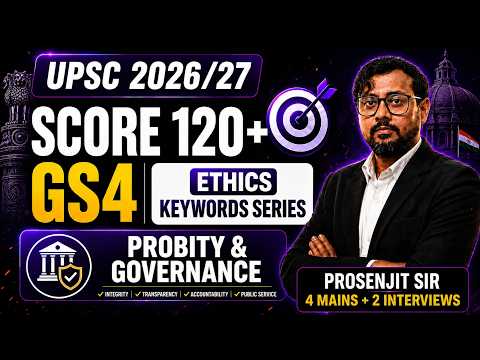 Ethics Keywords Series 🔥 | Probity & Governance| GS4 Strategy | Score 120+ Marks | UPSC 2026/27