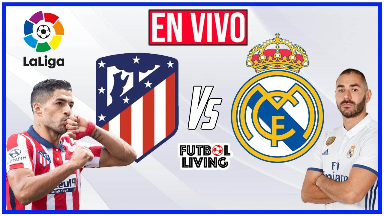 🚨 ᴇɴ ᴅɪʀᴇᴄᴛᴏ | Atletico de Madrid vs Real Madrid EN VIVO LA LIGA 2021⚽️ ...
