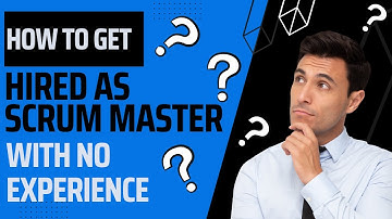 How to GET HIRED as scrum master with no experience