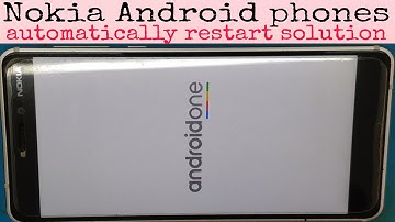 Nokia Android phones auto restart problem solve | Nokia 8, 6.1, 7.1, 5.1 automatically switch off
