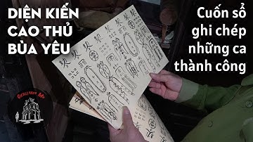 Diện kiến "Cao Thủ Bùa Yêu" người Cao Lan