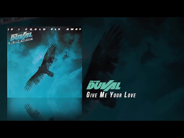 Frank Duval - Give Me Your Love 2