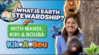 What is Earth Stewardship for Kids? — Fun with Mandi, Kiki & Bouba — STEAM Learning for Preschoolers