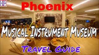 Phoenix, AZ | Musical Instrument Museum – MIM (TRAVEL GUIDE) | Episode# 12
