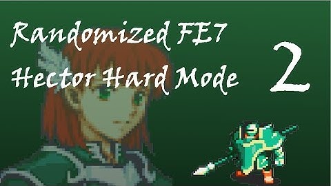 Fire Emblem 7 Randomized HHM; Part 2: Game over, man.