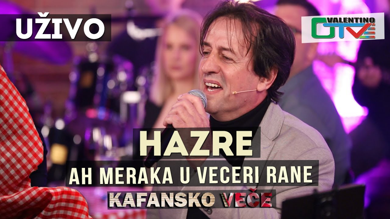 HAZRE - AH MERAKA U VECERI RANE | 2021 | UZIVO | OTV ...