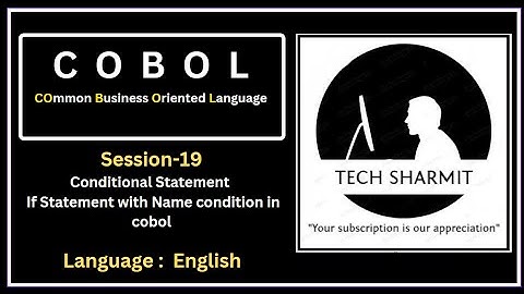 If Name Condition in COBOL (Session-19) | Master COBOL Conditional Statements | Tech Sharmit