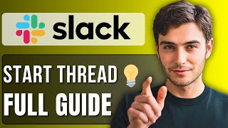 How to Start a Thread in Slack | Step by Step Guide 2025