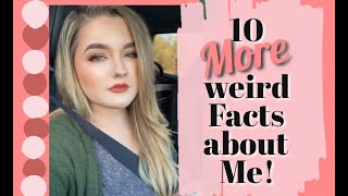 10 more weird facts about me | Mama bean