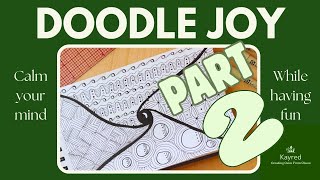 Easy Doodle step by step for  4 patterns. Perfect way to calm your mind and destress the day.