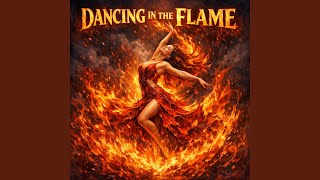 Dancing in the Flame - Isay Asunson