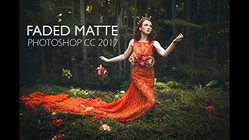 Faded Matte Effect in Photoshop CC 2017 l Photoshop Tutorial Effects(Time Lapse)