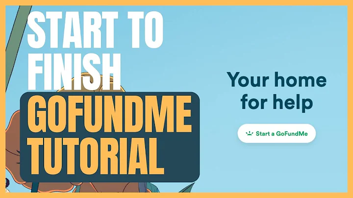 GoFundMe Complete Beginners Guide - How To Set Up A Campaign