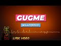 Willfreedo  gugme lyric