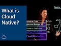 What is Cloud Native?