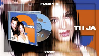 Funky G - Ti i ja (Official Audio)