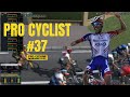 PRO CYCLING MANAGER 2022 - PRO CYCLIST #37 - TOUT VA SE JOUER .